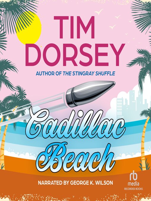 Title details for Cadillac Beach by Tim Dorsey - Available